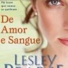 De Amor e Sangue de Lesley Pearse