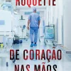 De Coração nas Mãos de José Roquette