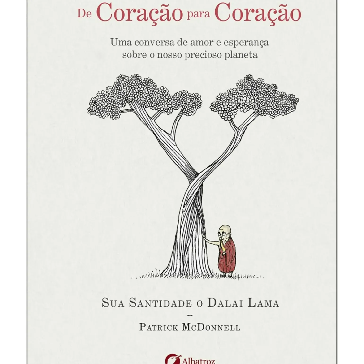 De Coração para Coração de Dalai Lama e Patrick McDonnell