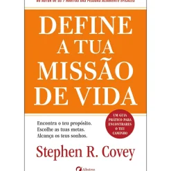 Define a Tua Missão de Vida de Stephen R. Covey