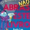 Definitivamente Não Abras Este Livro de Andy Lee