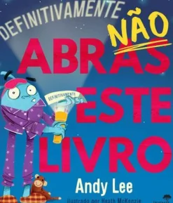 Definitivamente Não Abras Este Livro de Andy Lee
