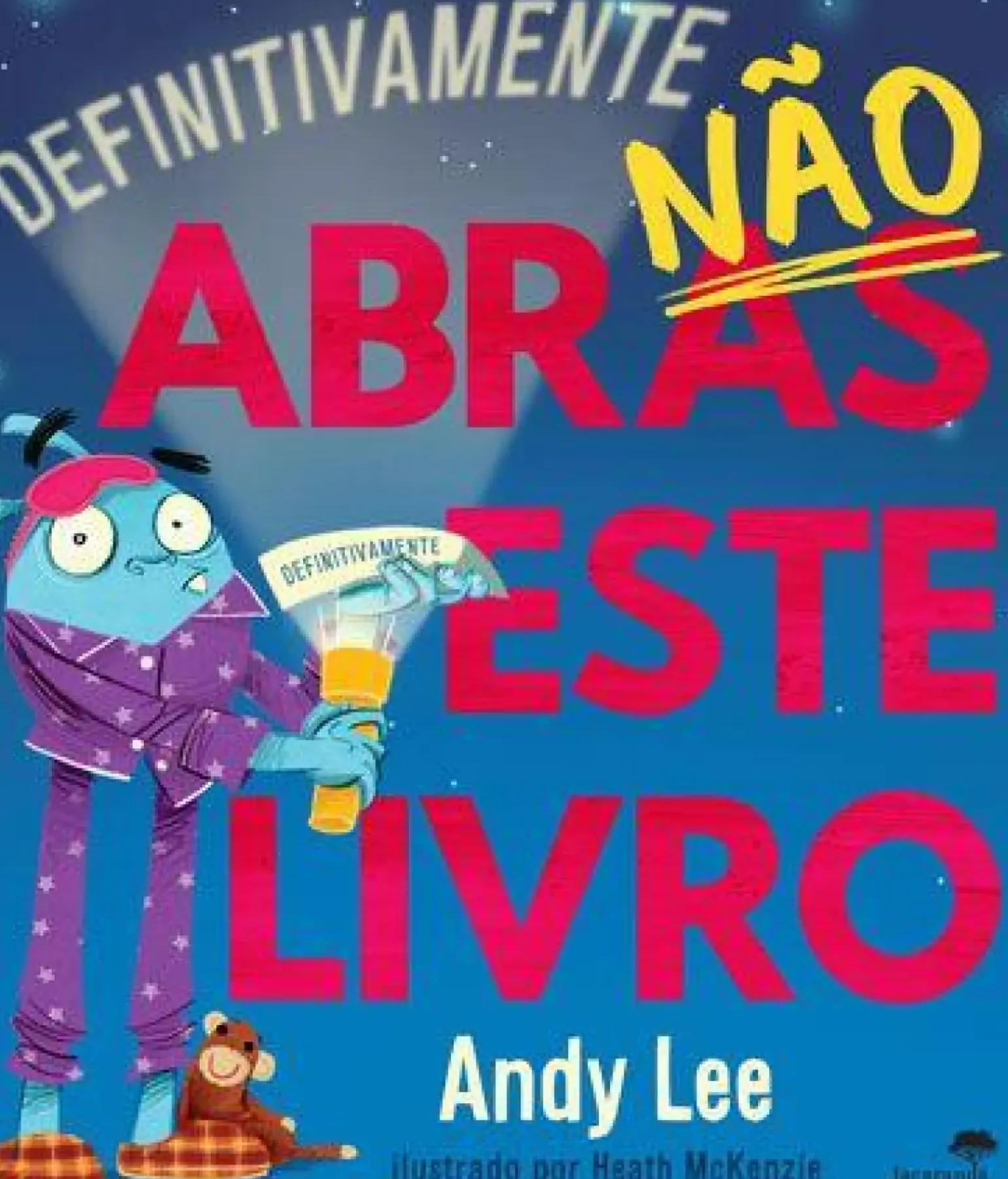 Definitivamente Não Abras Este Livro de Andy Lee