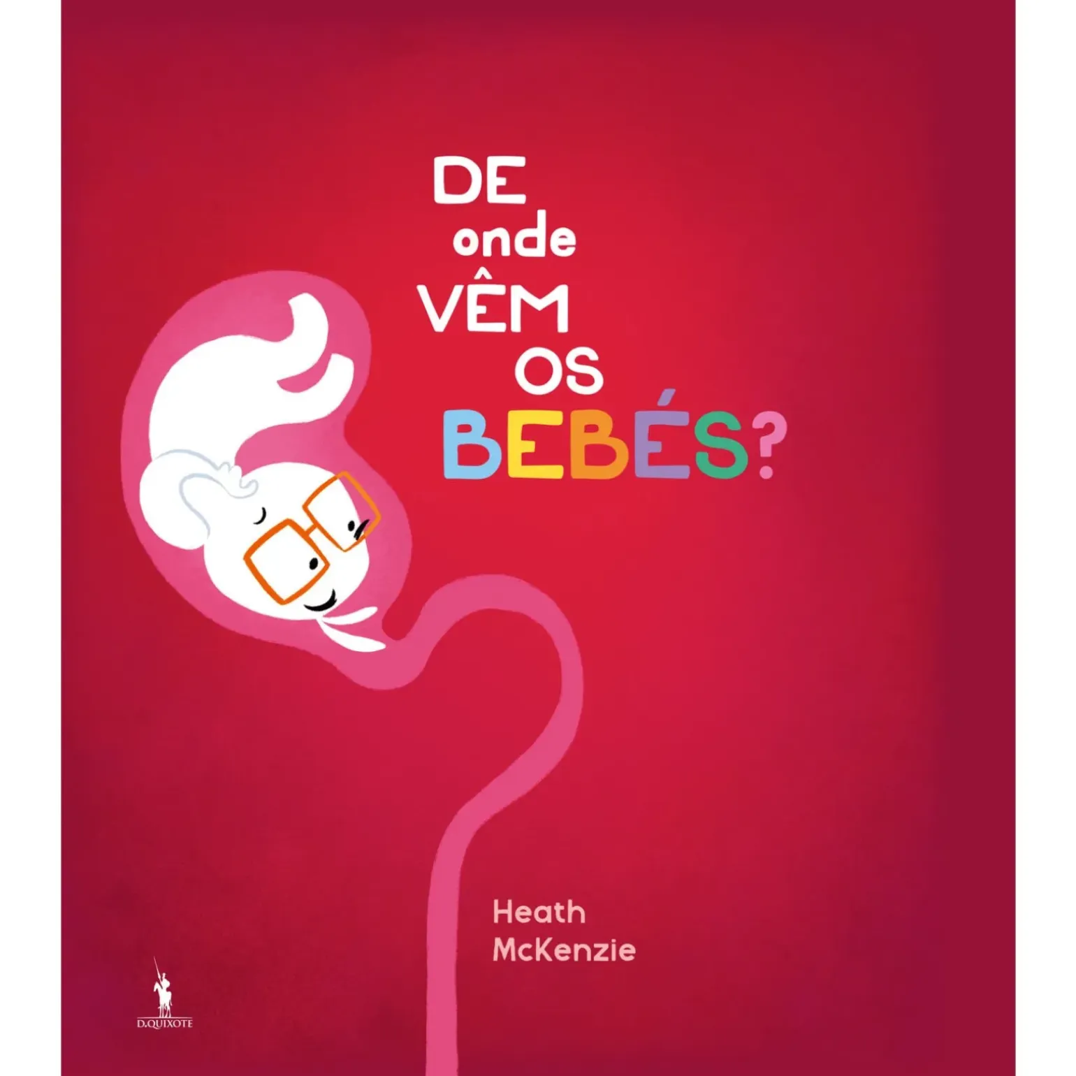 De Onde Vêm os Bebés? de Heath Mckenzie