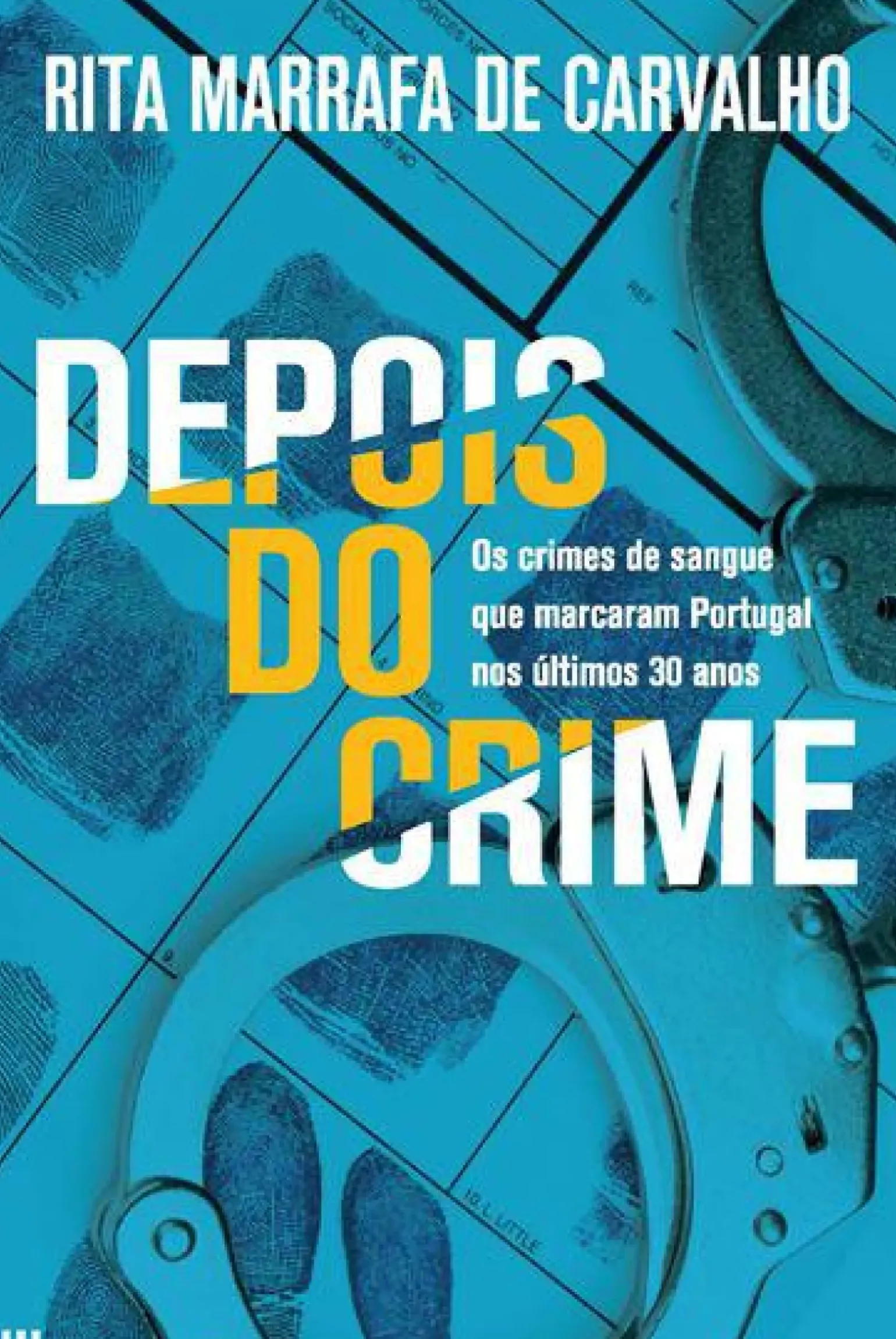 Depois do Crime de Rita Marrafa de Carvalho
