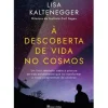 À Descoberta de Vida no Cosmos de Lisa Kaltenegger
