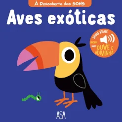 À Descoberta dos Sons - Aves Exóticas de Marion Billet