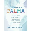 Descobrir a Calma de Dr. Sarb Johal