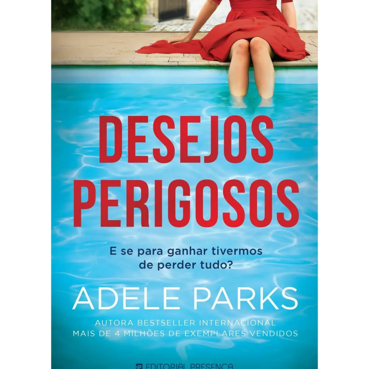 Desejos Perigosos de Adele Parks