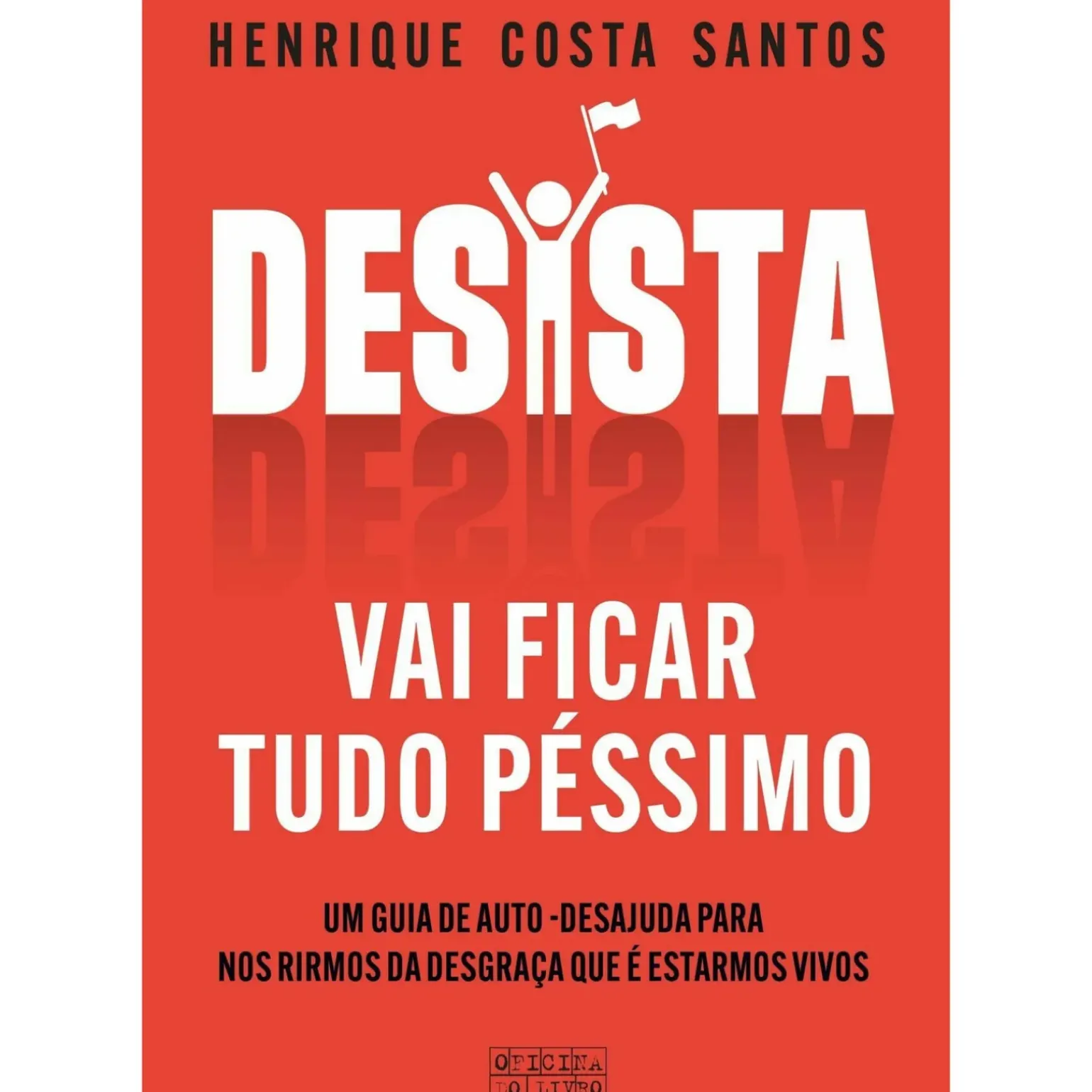 Desista de Henrique Costa Santos