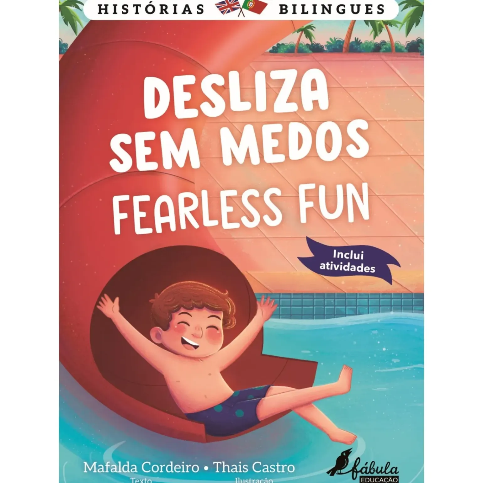 Desliza sem Medos | Fearless Fun de Mafalda Cordeiro - Histórias Bilingues Nº 1