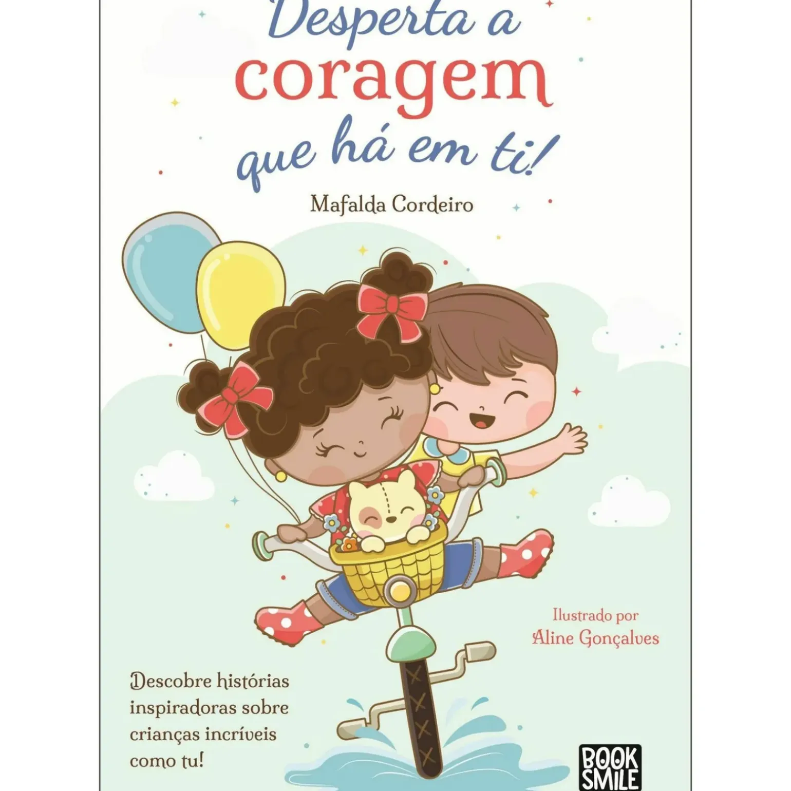Desperta a Coragem que Há em Ti de Mafalda Cordeiro