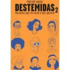 Destemidas 2 de Pénélope Bagieu