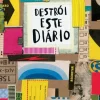 Destrói Este Diário - Agora a Cores de Keri Smith