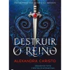 Destruir o Reino de Alexandra Christo