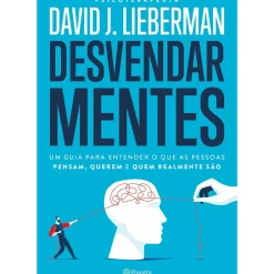 Desvendar Mentes de David J. Lieberman
