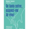 De Tanto Sofrer, Esqueci-me de Viver de Melanie Tavares