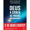 Deus | A Ciência | as Provas de Michel-Yves Bolloré