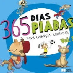 365 Dias, 365 Piadas - para Crianças Animadas