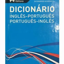 Dicionário Académico Inglês/Português - Português/Inglês