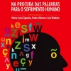 Dicionário de Psicopatologia de Maria Luísa Figueira, Luís Madeira e Pedro Afonso - Na Procura das Palavras para o Sofrimento Humano