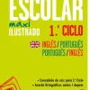 Dicionário Escolar Maxi Ilustrado Inglês-Português / Português-Inglês 1.º Ciclo
