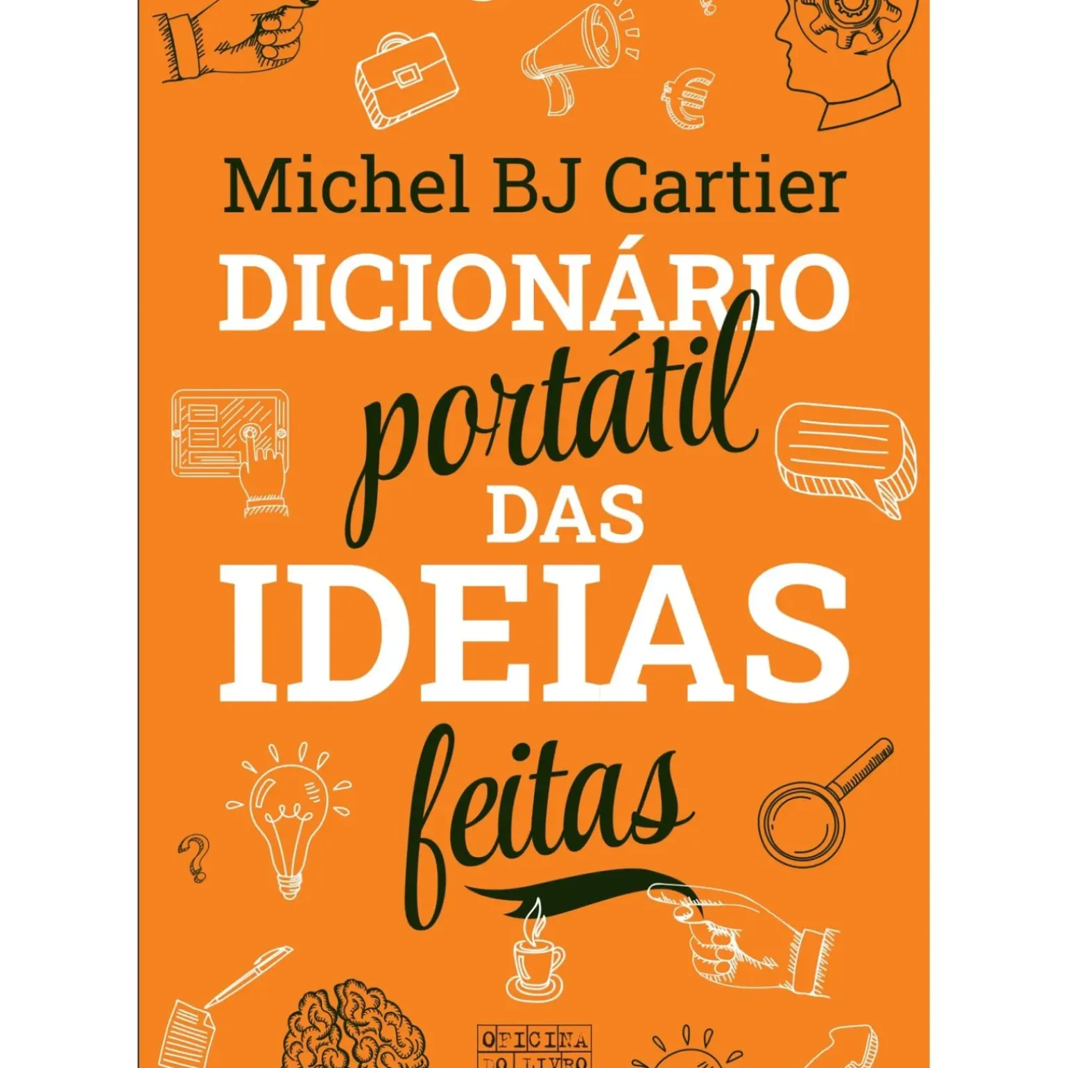 Dicionário Portátil das Ideias Feitas