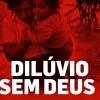 Dilúvio sem Deus de Joana Amaral Dias - As Grandes Cheias do Tejo de 1967