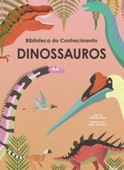 Dinossauros de Cristina Banfi - Biblioteca do Conhecimento N.º 3