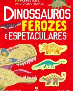 Dinossauros Ferozes e Espetaculares de Joshua George