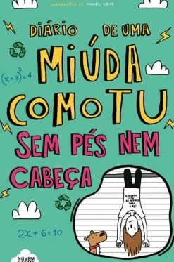 Diário de uma Miúda Como Tu de Maria Inês Almeida - Sem Pés Nem Cabeça