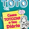 Diário de uma Totó 4 1/2 de Rachel Renée Russell - Como TOTOZAR o Teu Diário