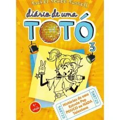 Diário de uma Totó 3 de Rachel Renée Russell - Histórias de uma Estrela Pop POUCO ou NADA Talentosa
