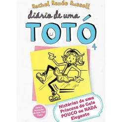 Diário de uma Totó 4 de Rachel Renée Russell - Histórias de uma Princesa do Gelo POUCO ou NADA Elegante