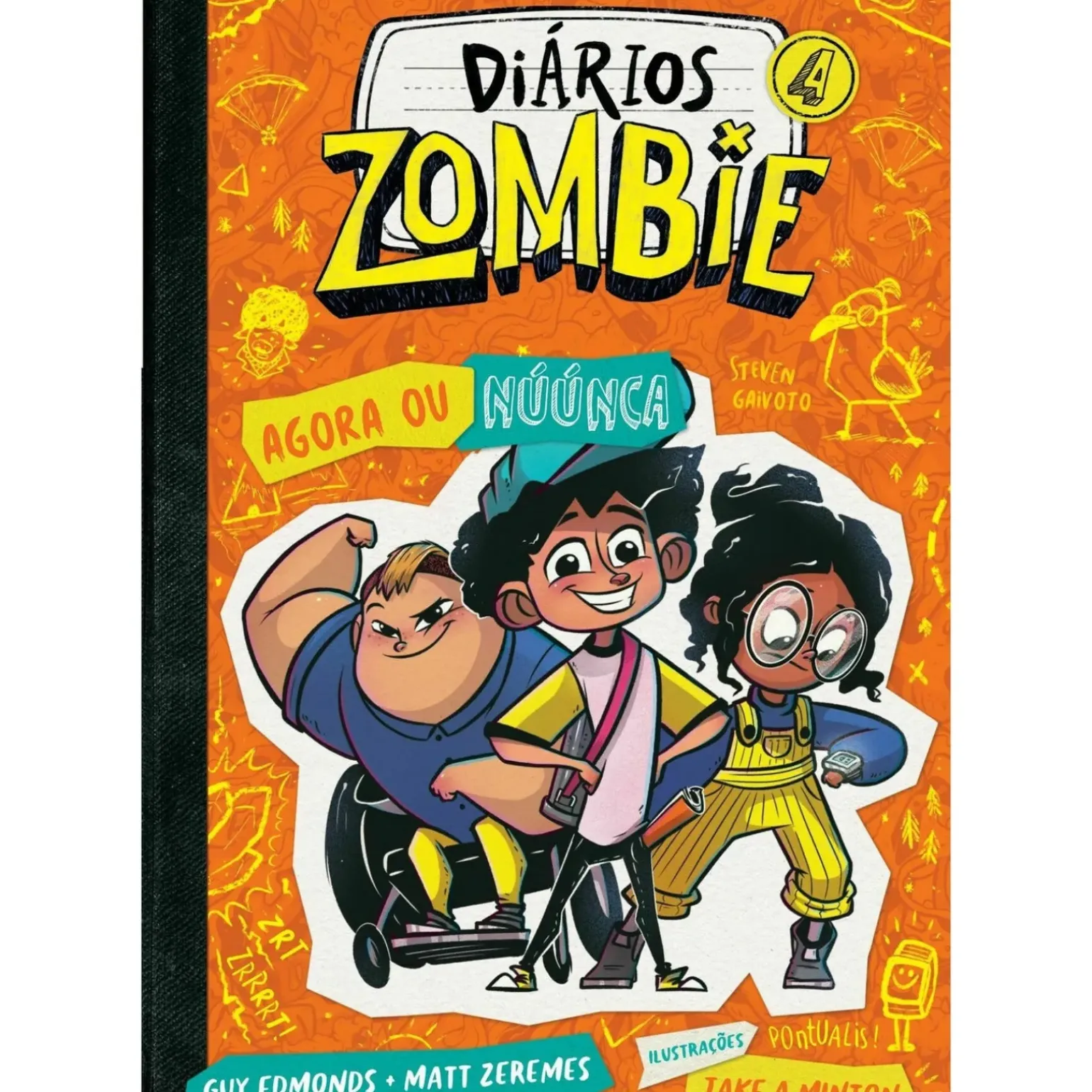 Diários Zombie 4 - Agora ou Núúnca de Guy Edmonds e Matt Zeremes e Jake A. Minton