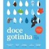 Doce Gotinha de Inês de Barros Baptista