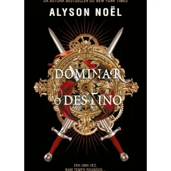 Dominar o Destino de Alyson Noël - Livro 2