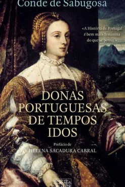Donas Portuguesas de Tempos Idos de Conde de Sabugosa