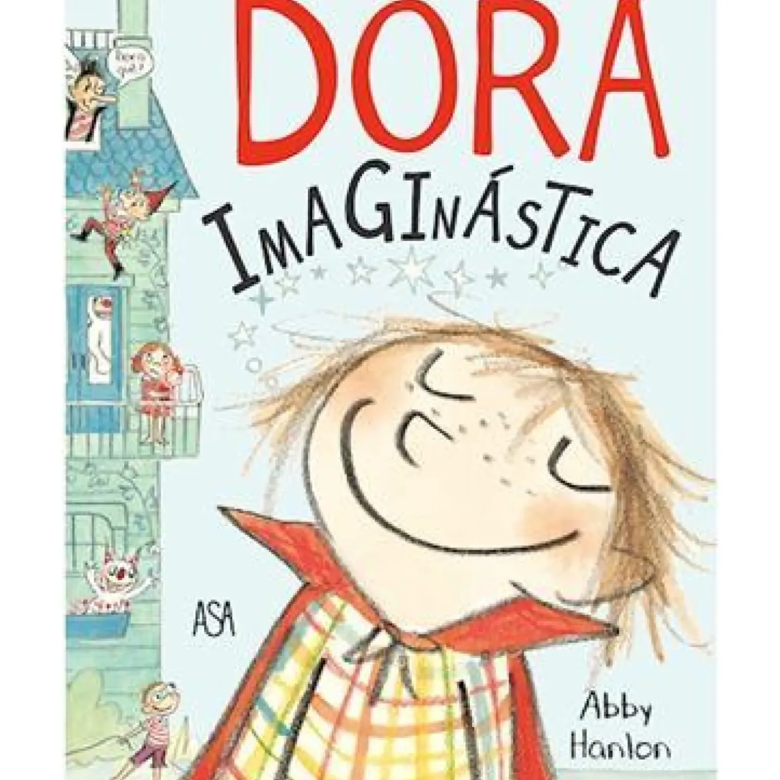 Dora Imaginástica de Abby Hanlon