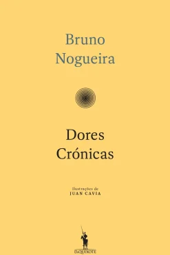 Dores Crónicas de Bruno Nogueira