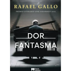 Dor Fantasma de Rafael Gallo