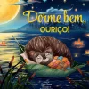 Dorme Bem, Ouriço! de Elena Ulyeva