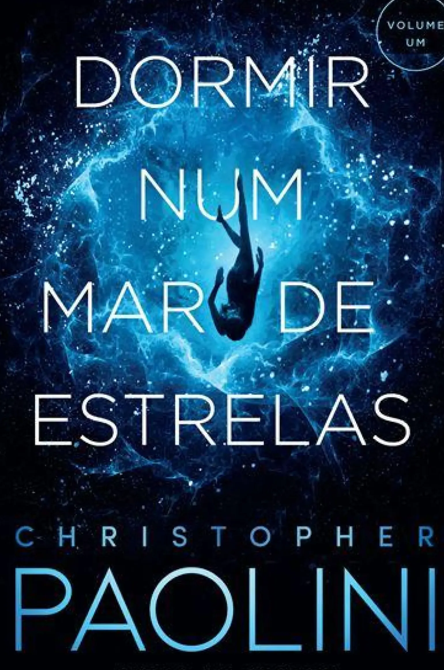 Dormir Num Mar de Estrelas de Christopher Paolini - Volume um