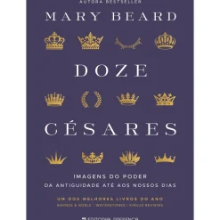 Doze Césares de Mary Beard; Tradução: Pedro Elói Duarte de Mary Beard