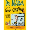 Dr. Nada e A Escola de Super-Heróis de Zé Miguel e Ricardo Galvão