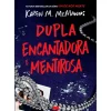 Dupla Encantadora e Mentirosa de Karen M. McManus