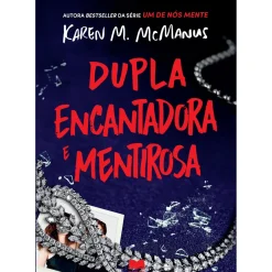 Dupla Encantadora e Mentirosa de Karen M. McManus