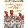 Earth, Water And Fire de Domingos Amaral