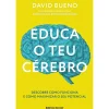 Educa o Teu Cérebro de David Bueno