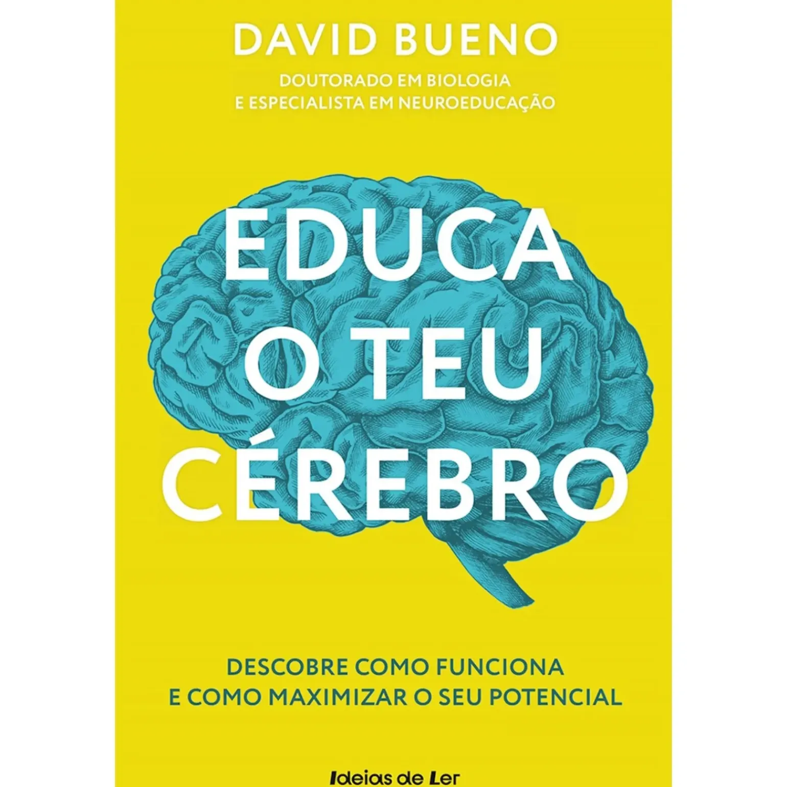 Educa o Teu Cérebro de David Bueno